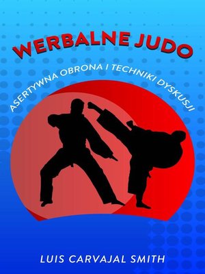 cover image of Werbalne judo asertywna obrona i techniki dyskusyjne